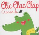 Clic Clac Clap : Crocodile