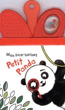 Mon livre-hochet : Petit panda