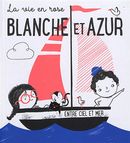 Blanche et Azur