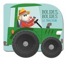 Le tracteur - Bolides, bolides
