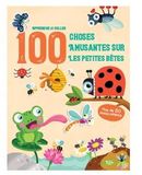 Les petites bêtes - 100 choses amusantes