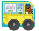 Le bus - Bolides, bolides
