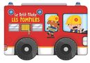 Les pompiers - Le Petit Pilote