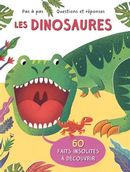 Les dinosaures - Pas à pas - Questions et réponses