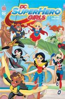 DC Super Héro Girls 01 : À toutes épreuves