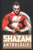 Shazam anthologie : Les récits les plus magiques de 1940 à nos jours