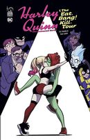 Harley Quinn - The Animated Series 01 : The Eat. Bang ! Kill. Tour