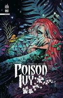 Poison Ivy Infinite 03 : Putréfaction programmée