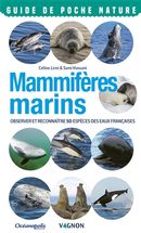 Mammifères marins : Observer et reconnaître 50 espèces des eaux françaises