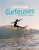 Le guide pratique des surfeuses - Oser prendre la vague !