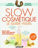 Slow cosmétique - Le guide visuel