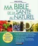 Ma bible de la santé au naturel