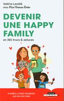 Devenir une happy family en 365 trucs & astuces
