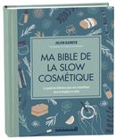 Ma bible de la slow cosmétique