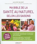 Ma bible de la santé au naturel selon les saisons
