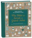 Ma Bible des Secrets de grand-mère