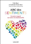ABC des sentiments - Un autre regard sur notre vie émotionnelle