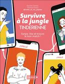 Survivre à la jungle Tinderienne - Swipe, like et trouve le bon match !
