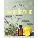 Je m'initie à la naturopahtie - Guide visuel N.E.