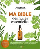 Ma bible des huiles essentielles N.E.