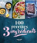 100 recettes - 3 ingrédients