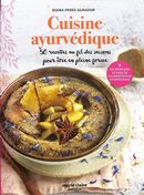 Cuisine ayurvédique  50 recettes au fil des saisons pour être en pleine forme