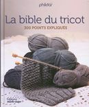 La bible du tricot - 300 points expliqués