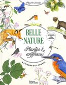 Belle nature - Plantes & animaux - à colorier ou à peindre
