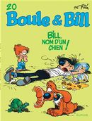 Boule & Bill 20 : Bill, nom d'un chien! N.E.