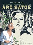 Les aventures de Théodore Poussin 14 : Aro Satoe
