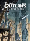 Outlaws 01 : Le Cartel des Cimes