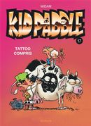 Kid Paddle 17 : Tattoo compris