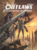 Outlaws 02 : Les rivages de Midaluss