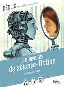 3 nouvelles de science-fiction : Anthologie et dossier