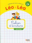 Léo et Léa : Méthode de lecture syllabique CP, cycle 2 - Cahier d'écriture