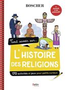 Tout savoir sur l'histoire des religions N.E.