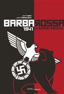 Barbarossa - 1941 - La guerre absolue N.E.