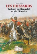 Les Hussards : l'album du Consulat et de l'Empire
