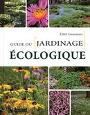 Le guide du jardinage écologique