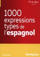 Les 1000 expressions types de l'espagnol N.E.