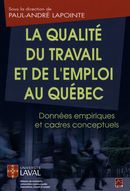 La qualité du travail et de l'emploi au Québec