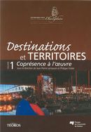Destinations et territoires 1 : Coprésence à l'oeuvre