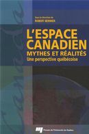 L'espace canadien : Mythes et réalités