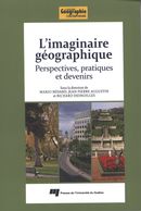L'imaginaire géographique : Perspectives, pratiques et ...