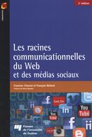 Racines communicationnelles du Web et des réseaux sociaux N.E.