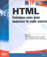 HTML: Entraînez-vous pour maîtriser le code source (TP Inf.)
