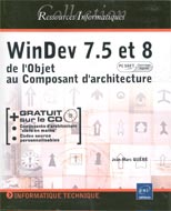 WinDev 7.5 et 8: De l'Objet au composant d'architecture