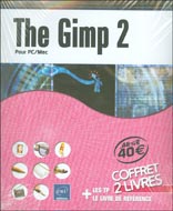 The Gimp 2 : Pour PC/Mac