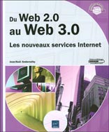 Du Web 2.0 au Web 3.0 : Les nouveaux services Internet
