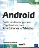 Android : Guide de développement d'applications pour ...